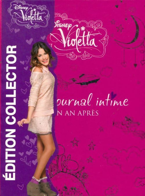 Violetta, mon journal intime Tome II : Un an après - Disney -  Disney Violetta - Livre