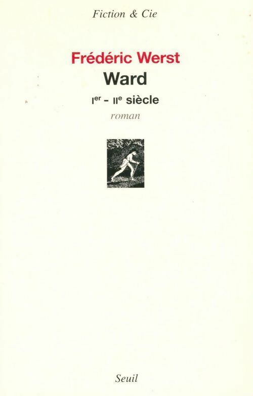 Ward. Ier -IIe siècles - Frédéric Werst -  Fiction & Cie - Livre