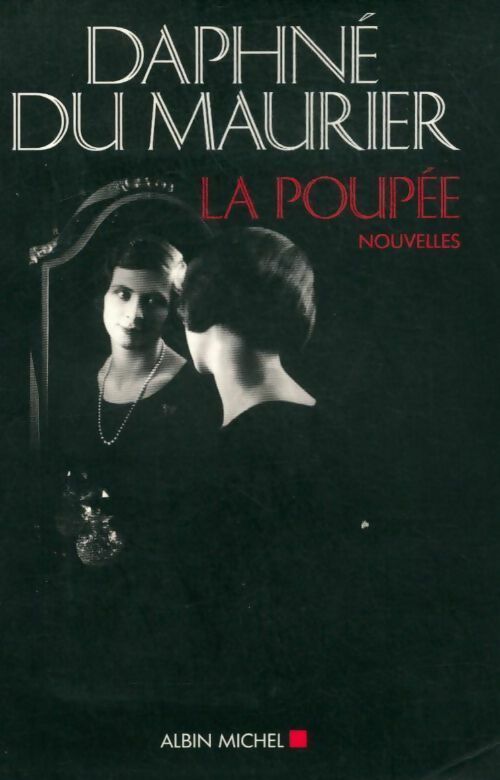 La poupée - Daphne Du Maurier -  Albin Michel GF - Livre