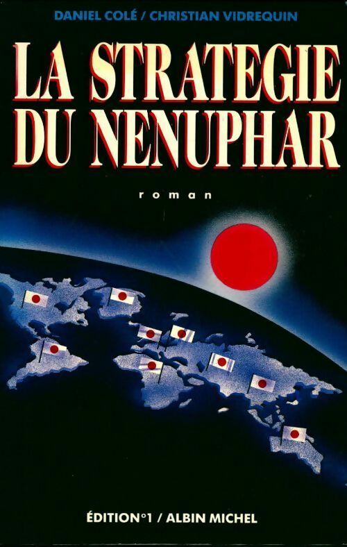 La stratégie du nénuphar - Daniel Cole -  Albin Michel GF - Livre