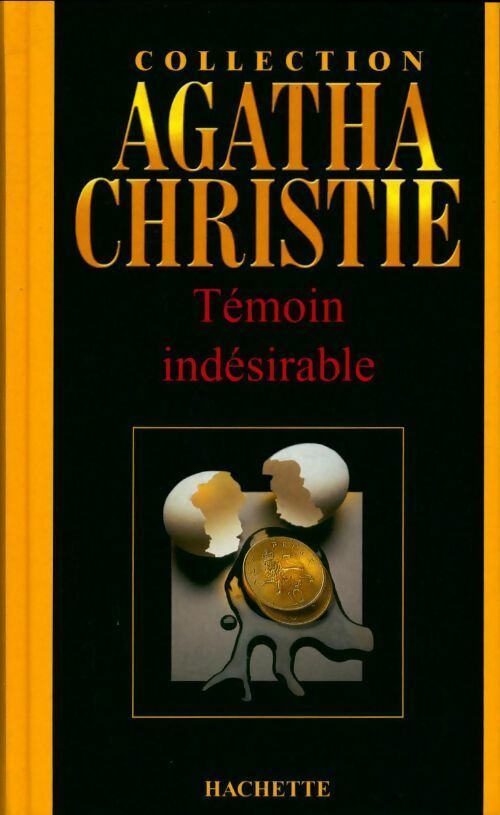Témoin indésirable - Agatha Christie -  Agatha Christie - Livre