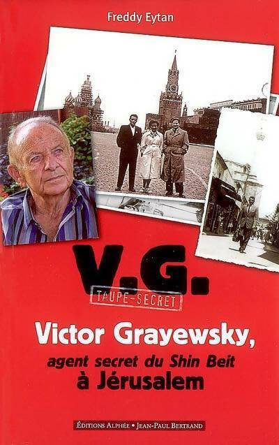 Victor Grayewsky, agent secret du shin beit à Jérusalem - Freddy Eytan -  Alphée GF - Livre