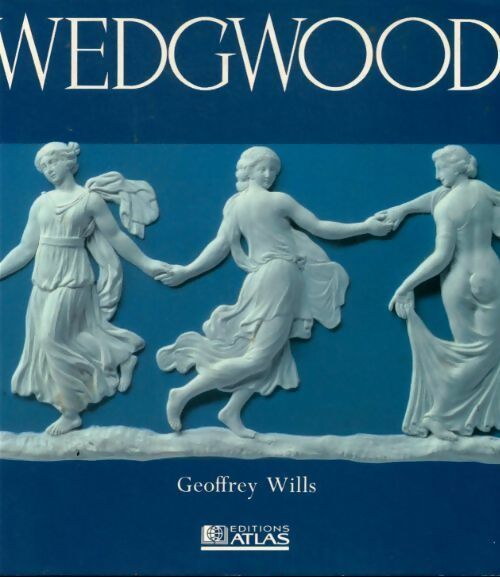 Wedgwood - Geoffrey Wills -  Atlas GF - Livre