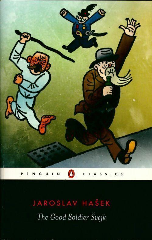 The good soldier Svejk - Jaroslav Hasek -  Penguin classics - Livre