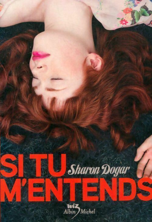 Si tu m'entends - Sharon Dogar -  Wiz - Livre