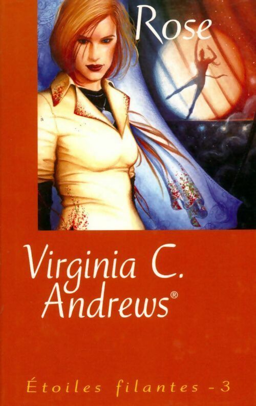 Etoiles filantes Tome III : Rose - Virginia Cleo Andrews -  France Loisirs GF - Livre