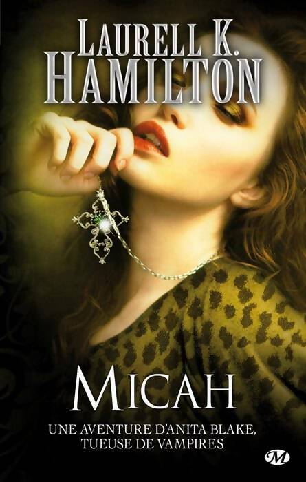 Une aventure d'Anita Blake, tueuse de vampires Tome XIII : Micah - Laurell K Hamilton -  Bit-Lit Poche - Livre