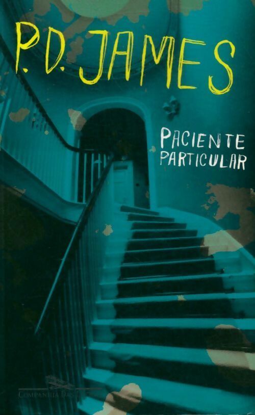 Paciente particular - Phyllis Dorothy James -  Companhia das letras - Livre