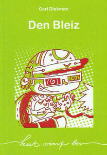Den Bleiz - Carl Diekman -  Keit Vimp Bev - Livre