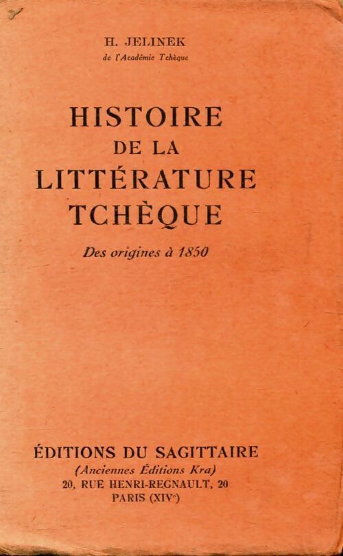 Histoire de la littérature tchèque, des origines à 1850 - Henriette Jelinek -  Sagittaire poches divers - Livre