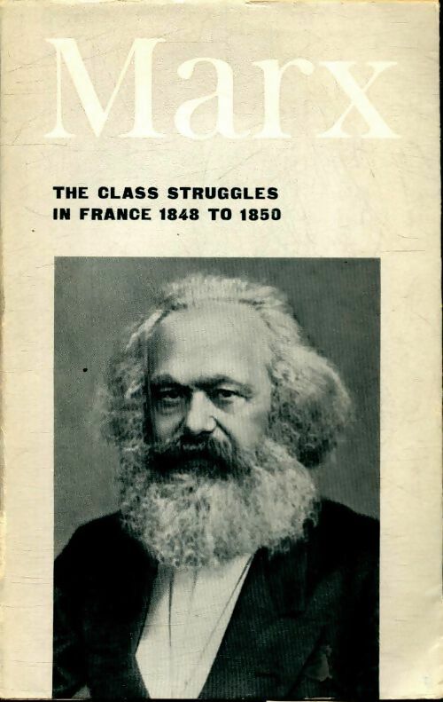 The class struggles in France to 1850 - Karl Marx -  Progress publishers poches divers - Livre