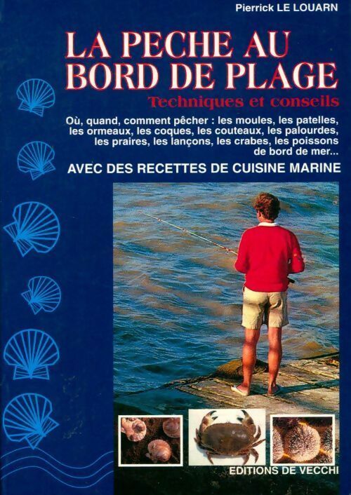 La pêche au bord de plage - Pierrick Le Louarn -  De Vecchi GF - Livre