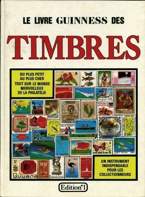 Le livre guinness des timbres - James A. Mackay -  Hexagone GF - Livre