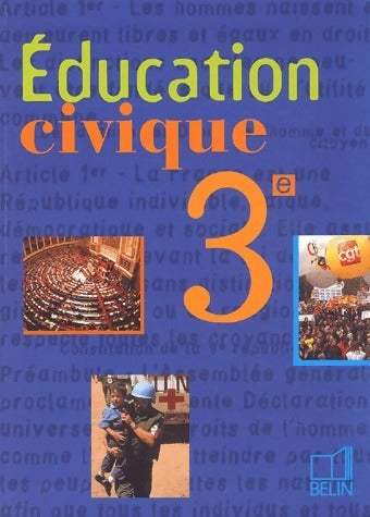 Éducation civique 3e - Laurence Faron -  Belin GF - Livre