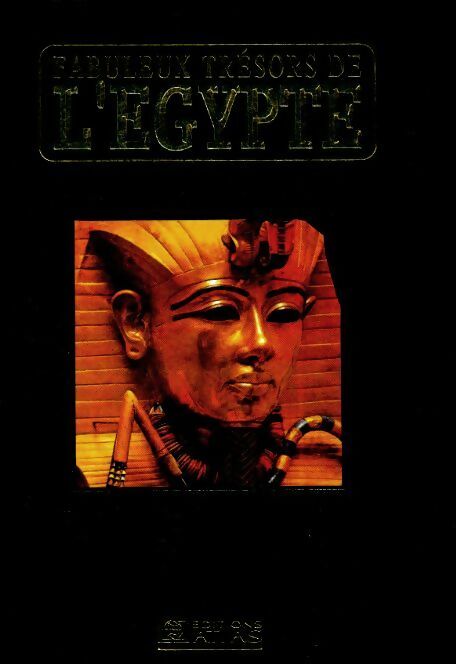 Fabuleux trésors de l'Egypte Tome VI - Collectif -  Atlas GF - Livre