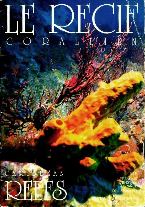 Le récif corallien - Dino Simeonidis -  Exbrayat - Livre