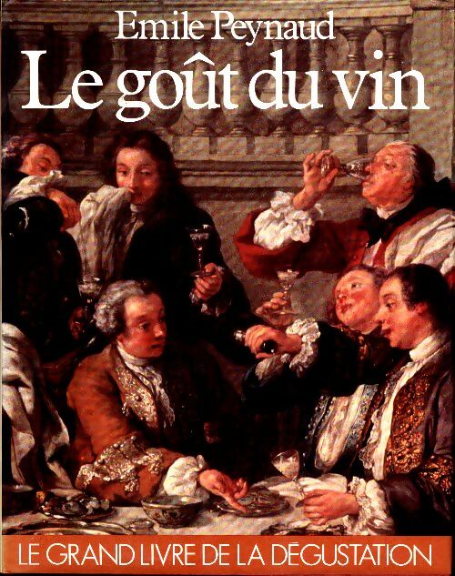 Le gout du vin - Emile Peynaud -  Dunod GF - Livre