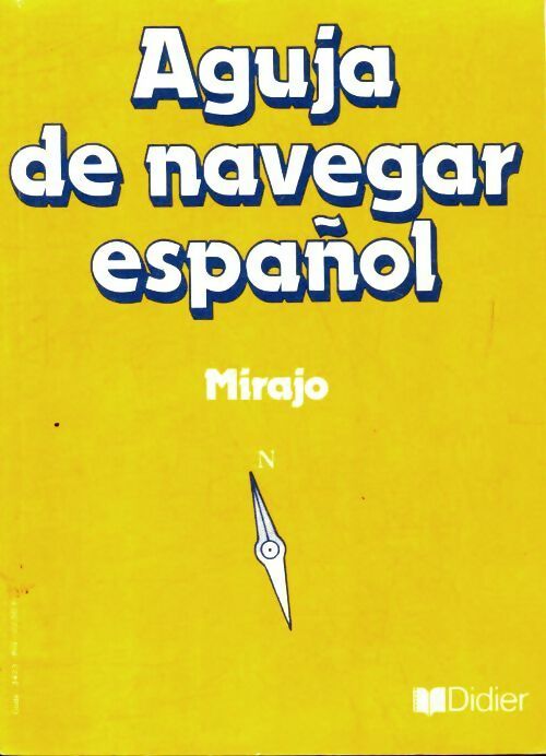 Aguja de navegar espanol - M Maraval -  Poche Didier - Livre