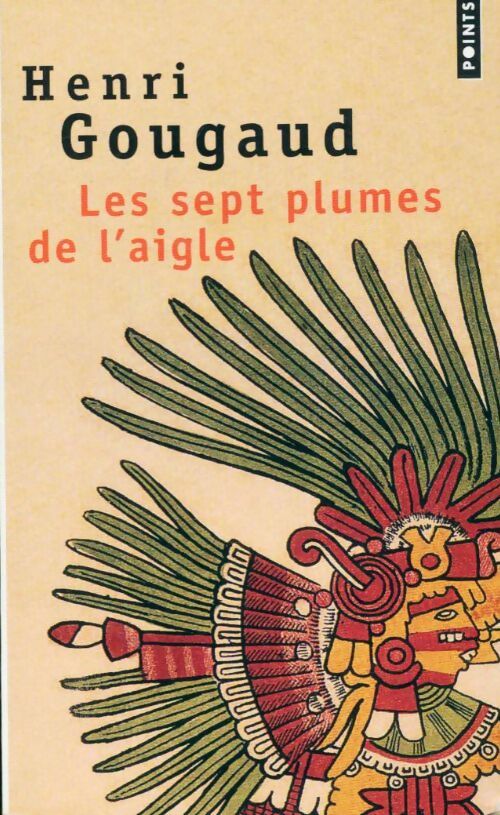 Les sept plumes de l'aigle - Henri Gougaud -  Points - Livre