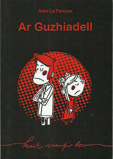 Ar guzhiadell - Alan Le Faouen -  Keit Vimp Bev - Livre