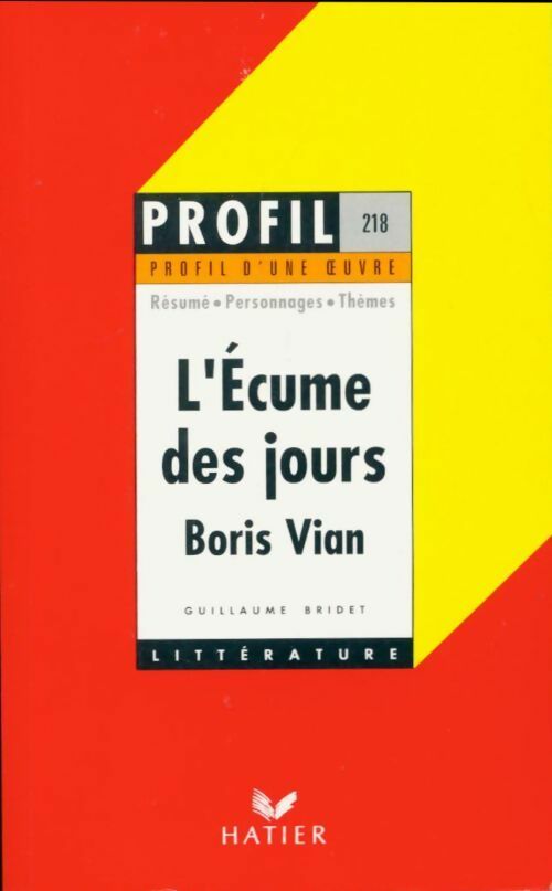 L'écume des jours de Boris Vian - Guillaume Bridet -  Profil - Livre