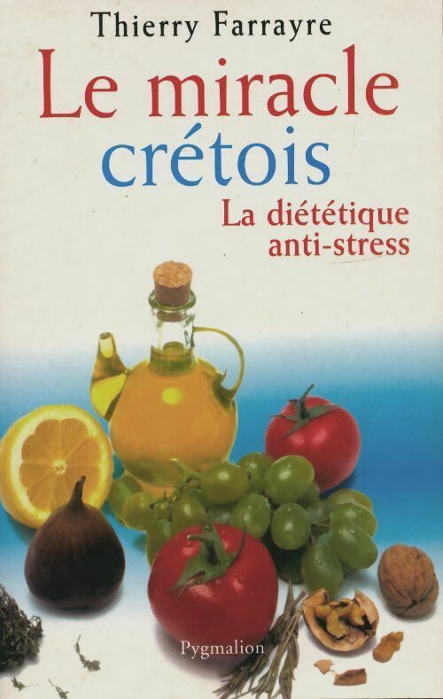 Le miracle crétois - Thierry Farrayre -  Pygmalion GF - Livre