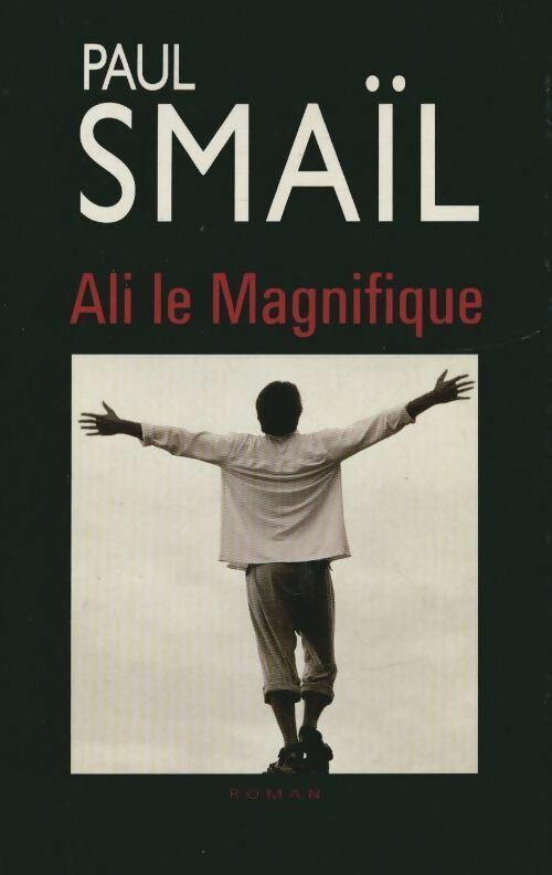 Ali le magnifique - Paul Smaïl -  Le Grand Livre du Mois GF - Livre