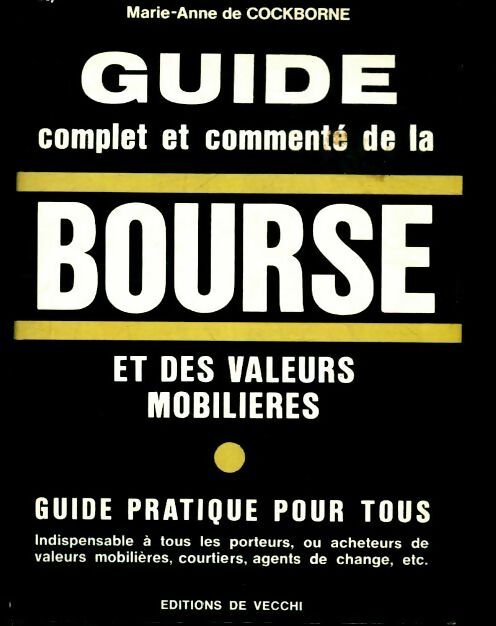 Guide de la bourse et des valeurs mobiliers - Marie-Anne De Cockbone -  De Vecchi poche - Livre
