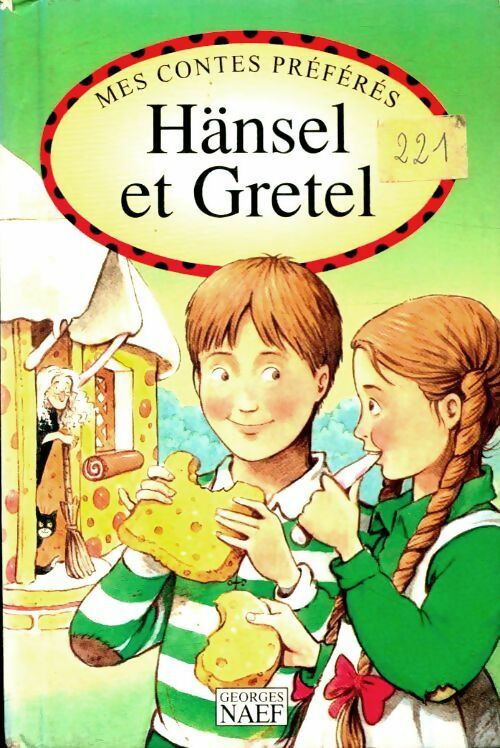 Hansel et Gretel - Collectif -  Mes contes préférés - Livre