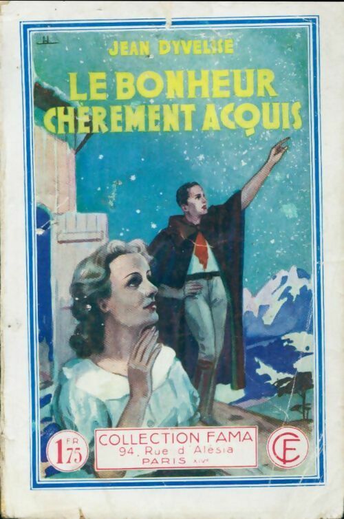 Le bonheur chèrement acquis - Jean D'Yvelise -  Fama - Livre