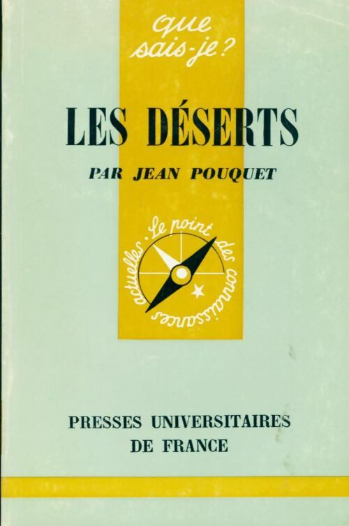 Les déserts - Jean Pouquet -  Que sais-je - Livre