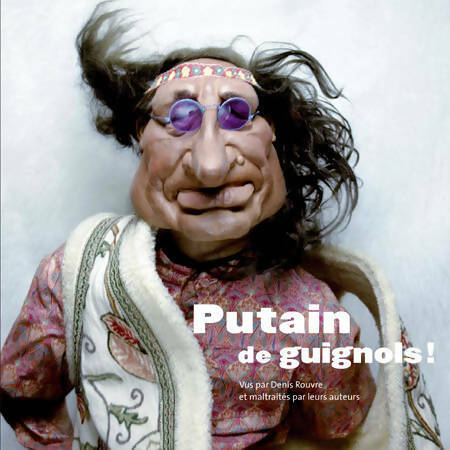 Putain de guignols ! - Lionel Dutemple -  Canal + GF - Livre