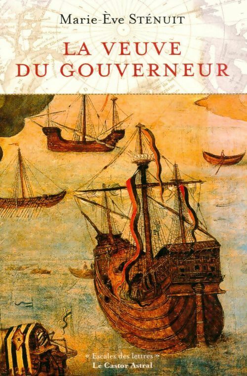 La veuve du gouverneur - Marie-Eve Sténuit -  Escales des Lettres - Livre
