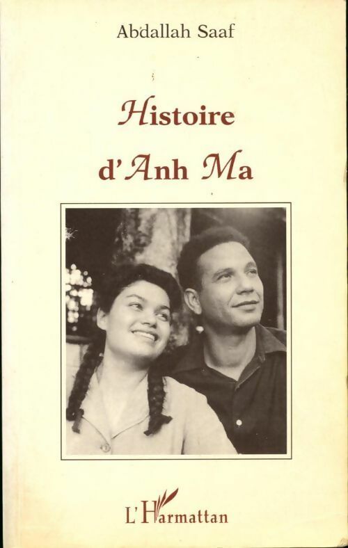 Histoire d'Anh Ma - Saaf Abdallah -  L'Harmattan GF - Livre