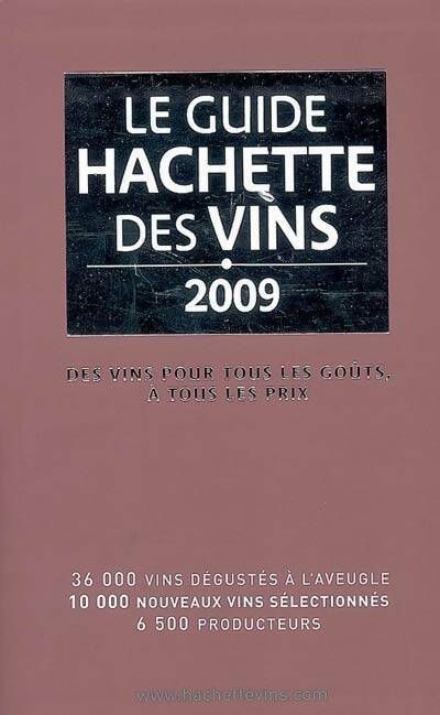Le guide hachette des vins 2009 - François Bachelot -  Hachette pratique GF - Livre
