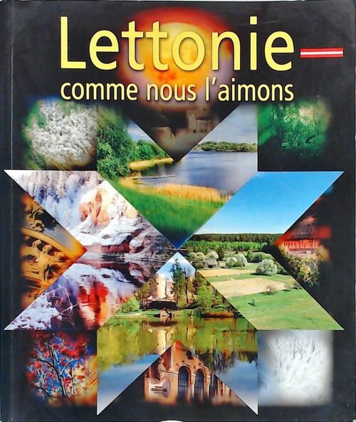 Lettonie comme nous l'aimons - Anna Smite -  Nacionalais apgads GF - Livre