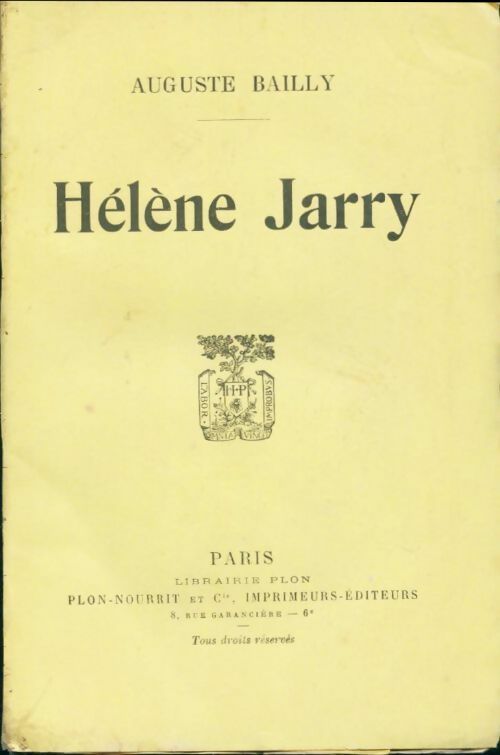 Hélène Jarry - Auguste Bailly -  Plon poches divers - Livre