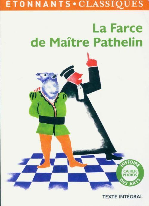La farce de maître Pathelin - Inconnu -  Etonnants classiques - Livre