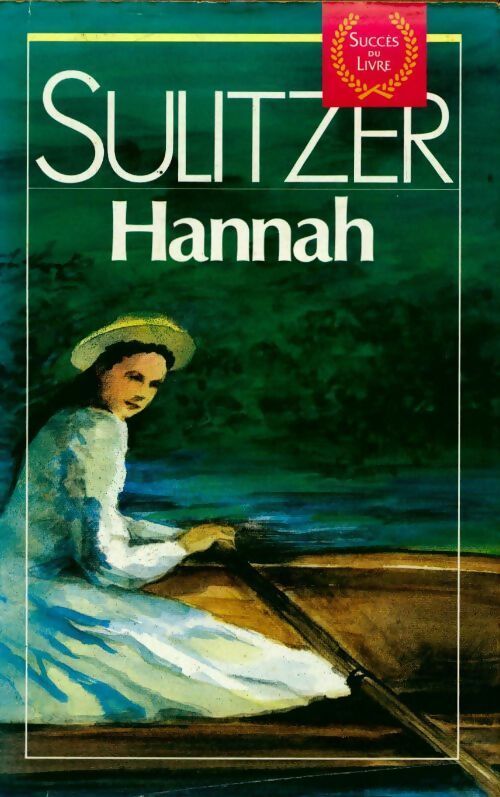 Hannah - Paul-Loup Sulitzer -  Succès du livre - Livre