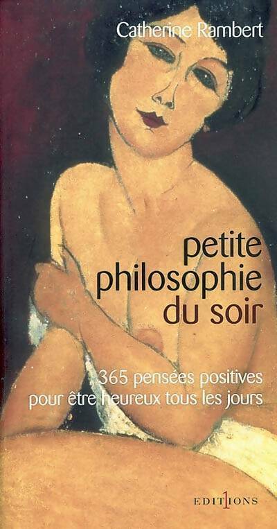 Petite philosophie du soir - Catherine Rambert -  Editions 1 GF - Livre