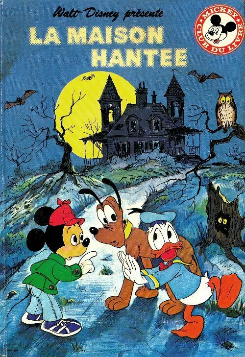 La maison hantée - Walt Disney -  Club du livre Mickey - Livre