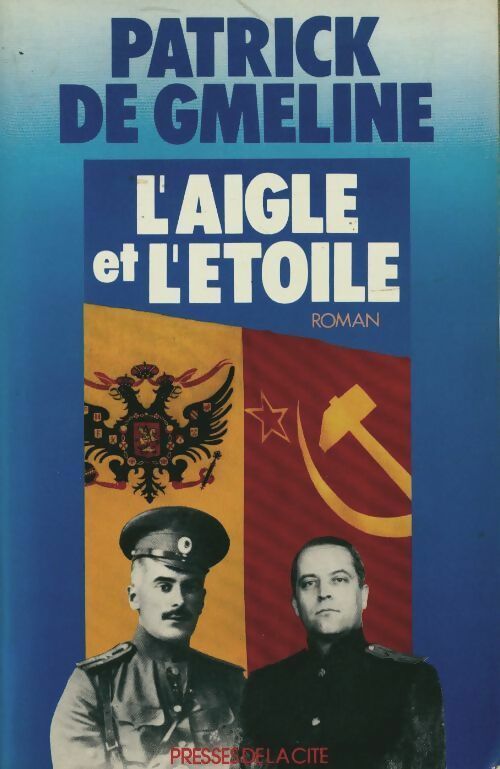 L'aigle et l'étoile - Patrick De Gmeline -  Frères d'arme - Livre