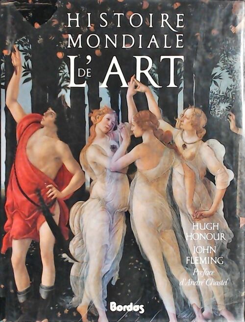 Histoire mondiale de l'art - Hugh Honour -  Bordas GF - Livre