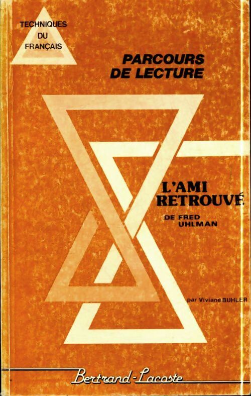 L'ami retrouvé de Fred Uhlman - Viviane Buhler -  Parcours de Lecture - Livre
