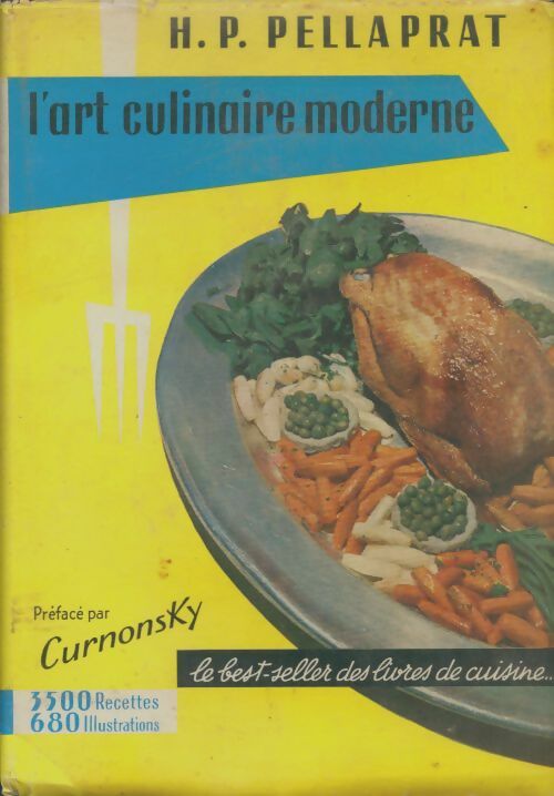 L'art culinaire moderne - Henri-Paul Pellaprat -  Editions du livre GF - Livre