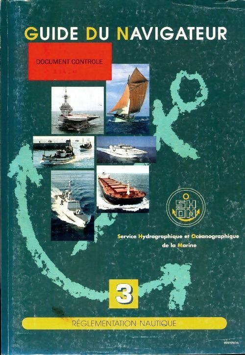 Guide du navigateur Tome III : Réglementation nautique - Collectif -  Epshom - Livre