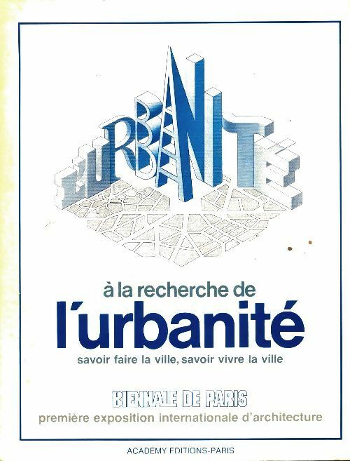 Biennale de Paris 1980 : A la recherche de l'urbanité - Collectif -  Academy GF - Livre