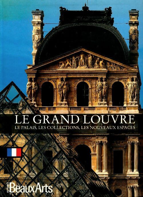 Le grand Louvre - Collectif -  Beaux Arts GF - Livre