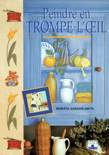 Peindre en trompe-l'oeil - Roberta Gordon-Smith -  Fleurus GF - Livre