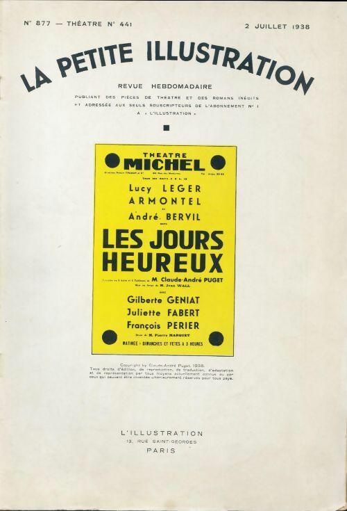La petite illustration n°877 Théâtre n°441 : Théâtre Michel - les jours heureux par claude-andré puget - Collectif -  La petite illustration - Livre